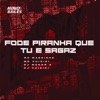 Fode Piranha Que Tu e Sagaz - Single