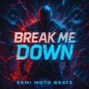 Break Me Down (Radio Edit)