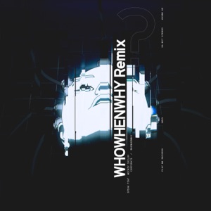 Speak (WHOWHENWHY Remix)