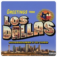 Los Dallas - Single - Jhonniedamnd & OC chris