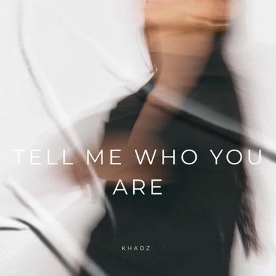 Tell Me Who You Are - Single