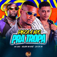 Pisca a Xrc pra Tropa - Single - Gelado No Beat, MC Saci & leo da zo