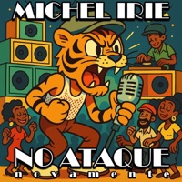 No Ataque Novamente - Michel Irie