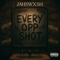 Every Opp Shot - jahswxsh