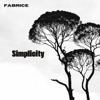 Simplicity - FABRICE
