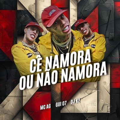 Cê Namora ou Não Namora - Single