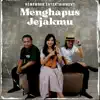 Menghapus Jejakmu