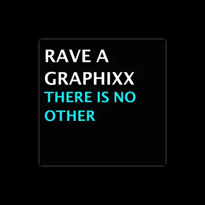 Listen to Rave A Graphixx, watch music videos, read bio, see tour dates & more!
