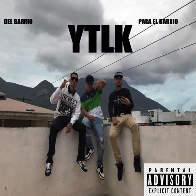 YTLK Ya Te LA Know (feat. Fredo SF2 & Low Koroel 1318) - Single