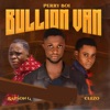 Bullion Van (feat. Rapson G & Clezo) - Single