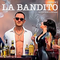 La Bandito (Remix) - Single - SOVETNIK & Erman
