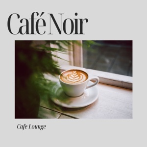 Café Noir: Jazz Lounge