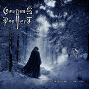 Choices Wrought In Twilight - Ominous Portent