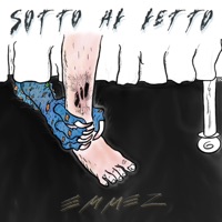 Sotto al Letto - Single - Emmez
