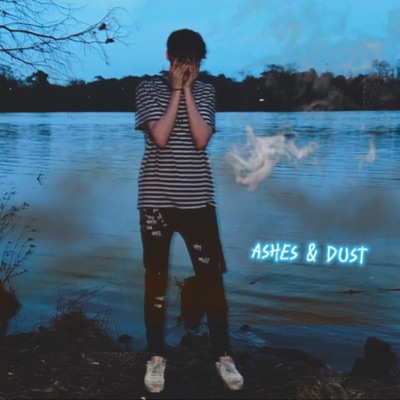 Ashes & Dust - Single