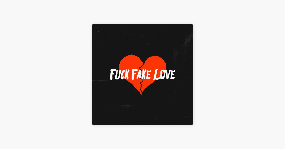 FUCK FAKE LOVE - Album by vixup - Apple Music