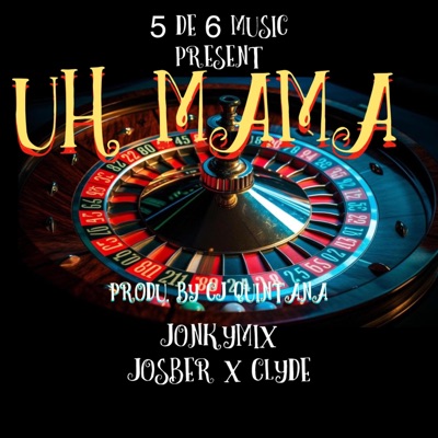Uh Mamá - Single