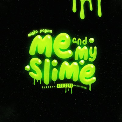 Me & My Slime - Single