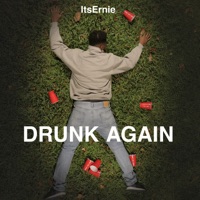 Drunk Again - Single - Itsernie