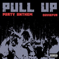 Pull up (Party Anthem) - Single - DavieFvr