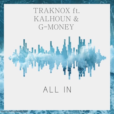 ALL IN (feat. KALHOUN & G-MONEY) - Single