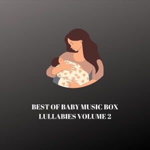 Best of Baby Music Box Lullabies, Vol. 2