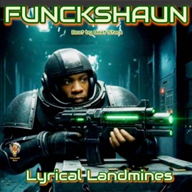 Lyrical Landmines Funckshaun