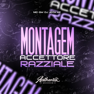 Montagem Accettore Razziale (feat. MC GW) - Single