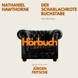 Der scharlachrote Buchstabe. Ein Roman.