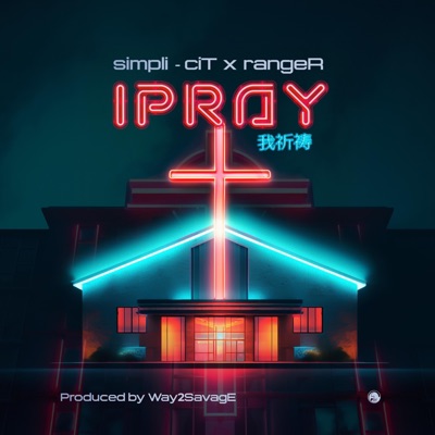 I Pray (feat. Ranger) - Single
