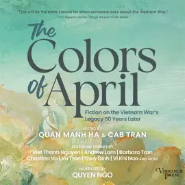 The Colors of April: Fiction on the Vietnam War’s Legacy 50 Years Later