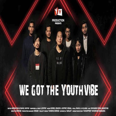 We got the Youthvibe  Youthvibe Anthem 2020  LPU (feat. Rahul & Juliana S) - Single