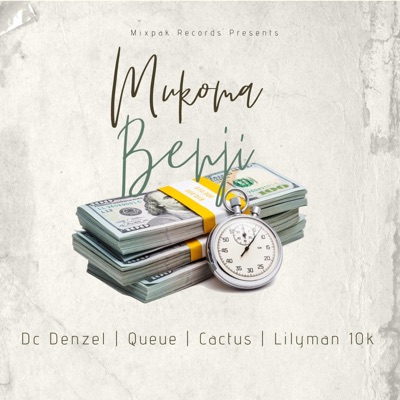 MUKOMA BENJI (feat. DC Denzel, Queue & Cactus) - Single