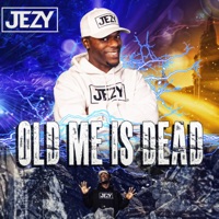 OLD ME IS DEAD - Single - Jezy
