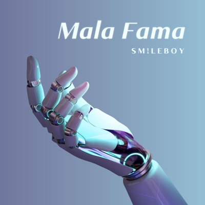Song - Mala Fama - SM!LEBOY