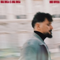 Una Rosa Es Una Rosa - Single - Riki Rivera