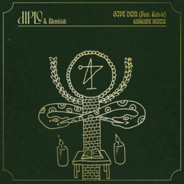 Give Dem (feat. Kah-Lo) [Kaskade Remix] Diplo & BLOND:ISH