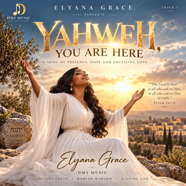 Yahweh, You are here