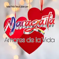Amores de la Vida — Maragaita, Rafael Pollo Brito & Javier León