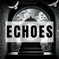 Echoes - Single - Uneekint & Lucian Knight
