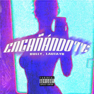 Engañandote - Single