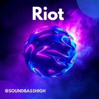 Riot - Single - SoundBassHigh