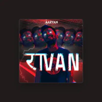 Listen to Aaryan, watch music videos, read bio, see tour dates & more!