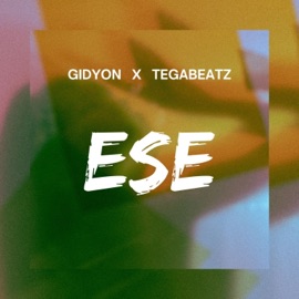 Ese GIDYON & Tegabeatz