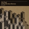 St. Paul & The Broken Bones - Broken Bones and Pocket Change