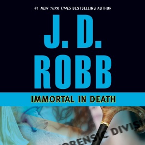 Immortal in Death: In Death, Book 3 (Unabridged)