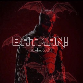 Batman! (slowed) DeeKay