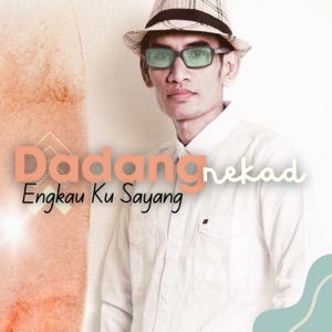 Chord Gitar Engkau Ku Sayang - Dadang Nekad