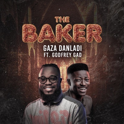 The Baker (feat. Godfrey Gad) - Single