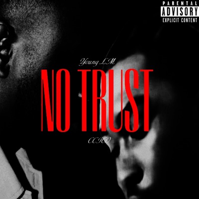 NO TRUST (feat. CCICO) - Single